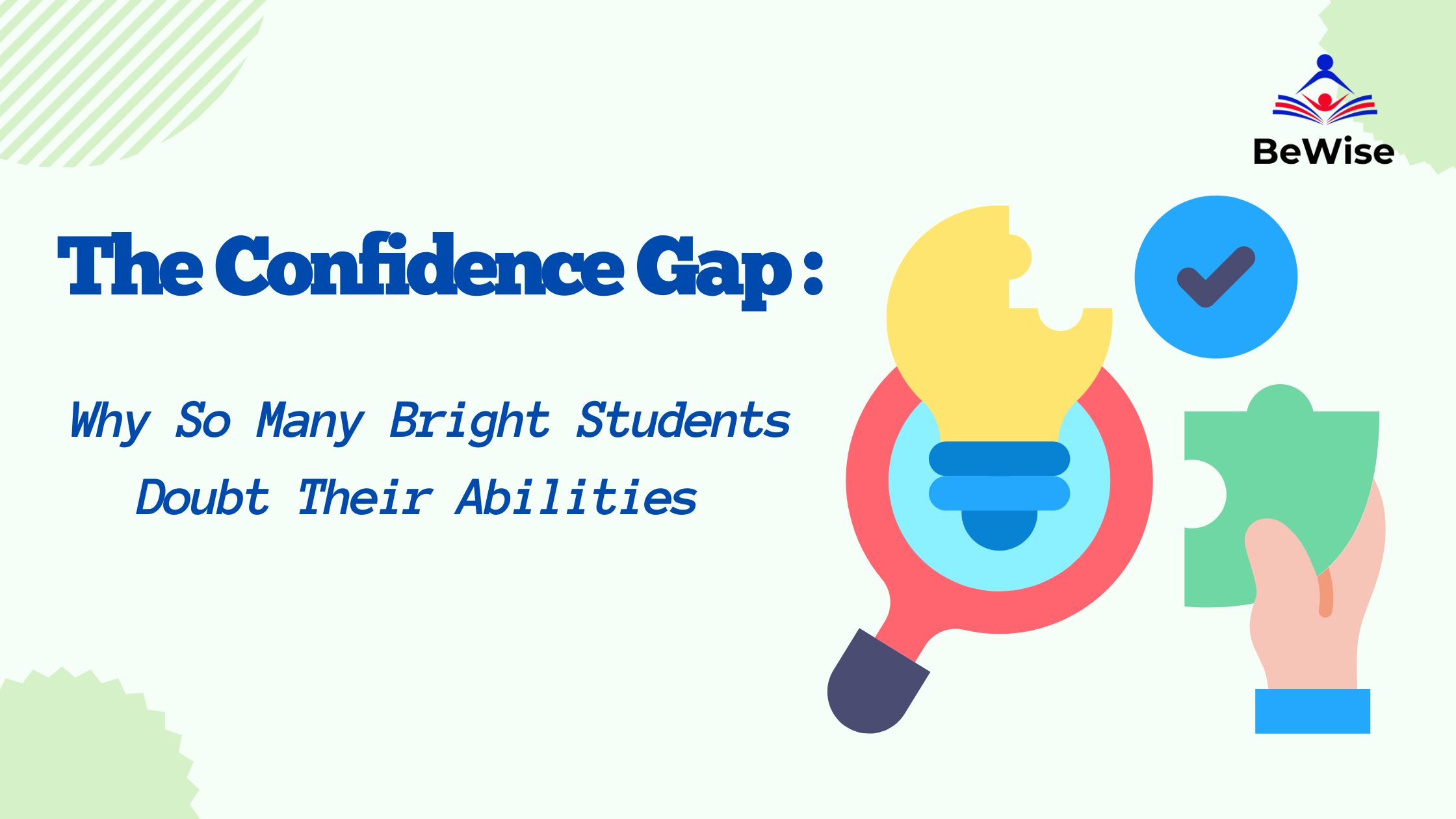 The Confidence Gap: Why So Many Bright Students Doubt Their Abilities
